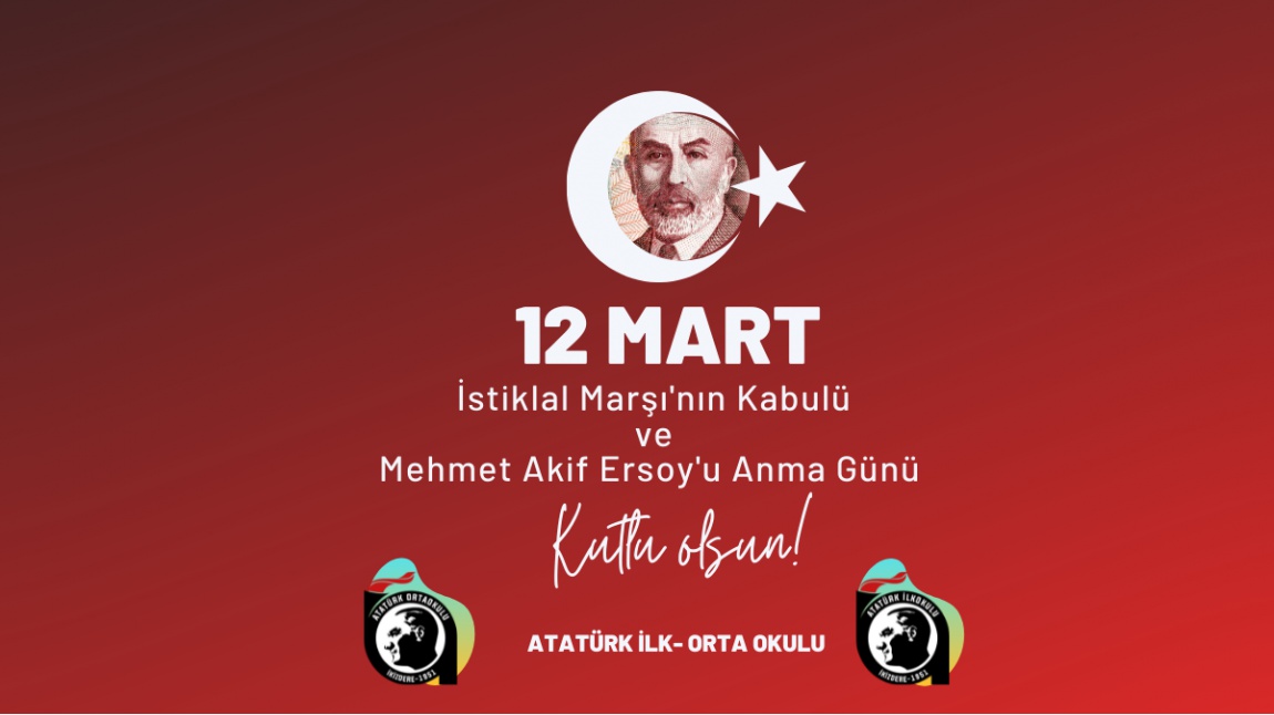 12 Mart İstiklal Marşı'nın Kabulü ve Mehmet Akif Ersoy'u Anma Günü Programı 